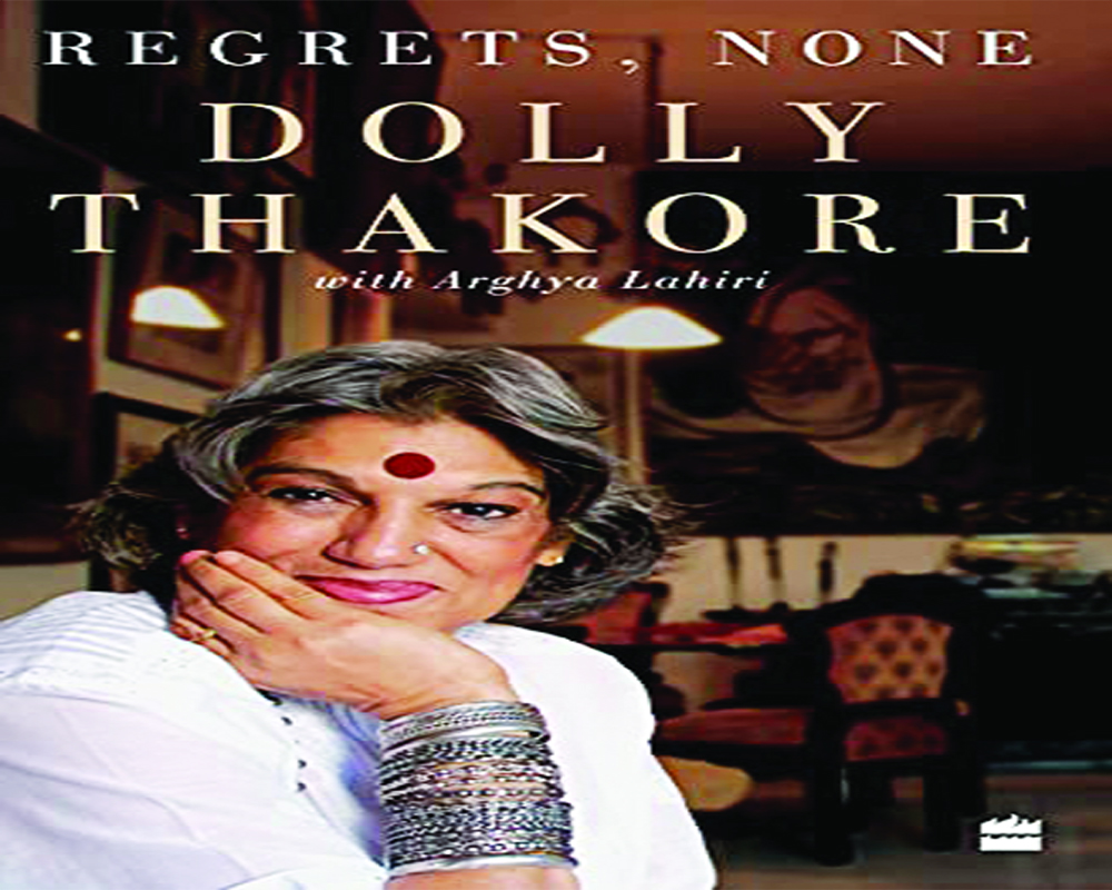 Dolly Thakore: A life sans regrets