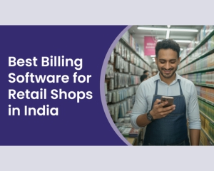 Best Billing Software for Retail Shops in India - 2025 Edition