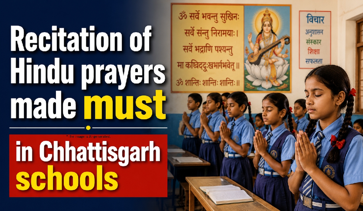 Recitation of Hindu prayers made must in Chhattisgarh schools