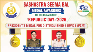 13 SSB personnel honoured with President’s Medals