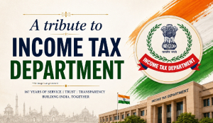 A tribute to Income Tax Department