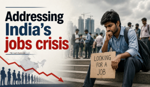 Addressing India’s jobs crisis