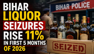 Bihar liquor seizures rise 11% in first 5 months of 2026