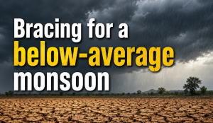 Bracing for a below-average monsoon