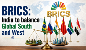BRICS: India to balance Global South and West