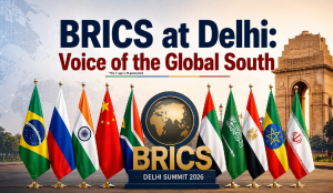 BRICS at Delhi: Voice of the Global South