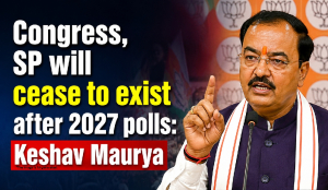 Congress, SP will cease to exist after 2027 polls: Keshav Maurya