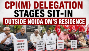 CPI(M) delegation stages sit-in outside Noida DM’s residence