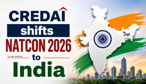 CREDAI shifts NATCON 2026 to India