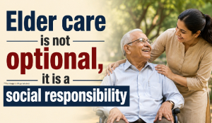 Elder care is not optional, it is a social responsibility