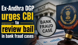 Ex-Andhra DGP urges CBI to review bail in bank fraud cases
