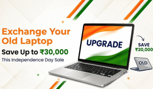 Exchange your old laptop & save up to Rs 30,000 this Independence Day sale. Here's how