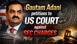 Gautam Adani petitions to US court against SEC charges