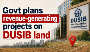 Govt plans revenue-generating projects on DUSIB land