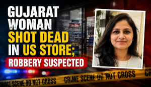 Gujarat woman shot dead in US store; robbery suspected