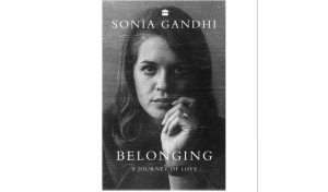 HarperCollins India to publish Sonia Gandhi memoir ‘Belonging’ on November 10