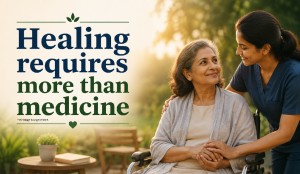 Healing requires more than medicine