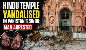 Hindu temple vandalised in Pakistan's Sindh; man arrested