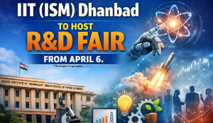 IIT (ISM) Dhanbad to host R&D fair from April 6