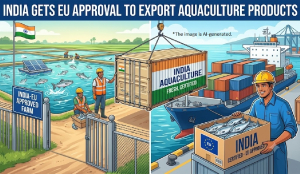India gets EU approval to export aquaculture products