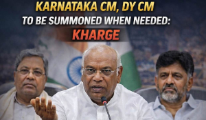 Karnataka CM, Dy CM to be summoned when needed: Kharge
