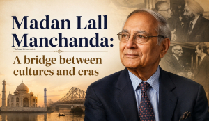Madan Lall Manchanda: A bridge between cultures and eras