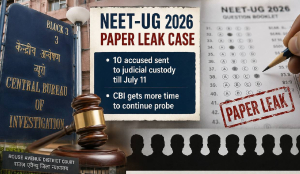 NEET-UG 2026 Paper Leak Case: Delhi court extends judicial custody of 10 accused till July 11