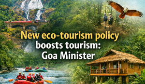 New eco-tourism policy boosts tourism: Goa Minister