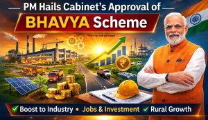 PM hails Cabinet’s approval of BHAVYA scheme