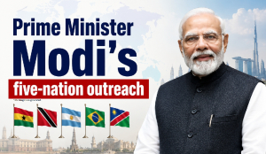 Prime Minister Modi’s five-nation outreach