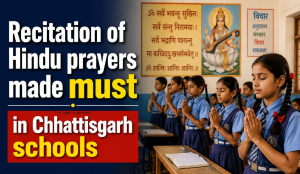 Recitation of Hindu prayers made must in Chhattisgarh schools