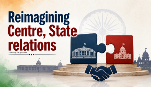Reimagining Centre, State relations