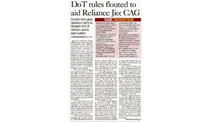 Rules flouted to aid Mukesh Ambani’s Reliance Jio : CAG