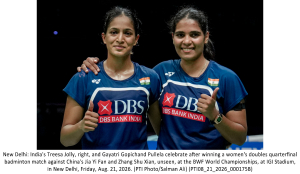 Treesa-Gayatri stun world No. 4 Chinese pair, assure India of World Championships medal