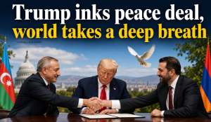 Trump inks peace deal, world takes a deep breath
