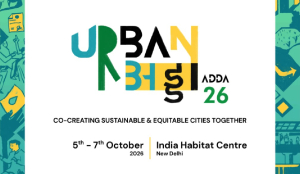 Urban Adda 2026 Convenes with Delhi Ministers, Seven New Studies, Music, Poetry and Art to Reclaim City Habitats Through Clean Air, Safe Streets and Equitable Design