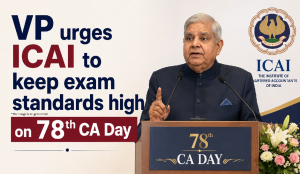 VP urges ICAI to keep exam standards high on 78th CA Day