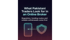 What Pakistani traders look for in an online broker
