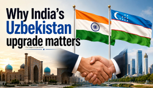 Why India’s Uzbekistan upgrade matters