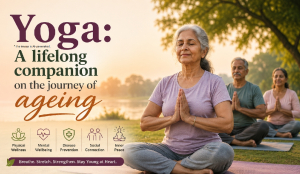 Yoga: A lifelong companion on the journey of ageing